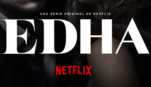 Netflix estrenará el 16 de marzo su primera serie argentina, “EDHA”