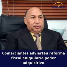 Reforma fiscal RD aniquilaría poder adquisitivo